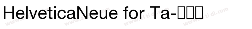 HelveticaNeue for Ta字体转换